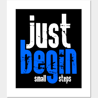 Just begin with small steps Posters and Art